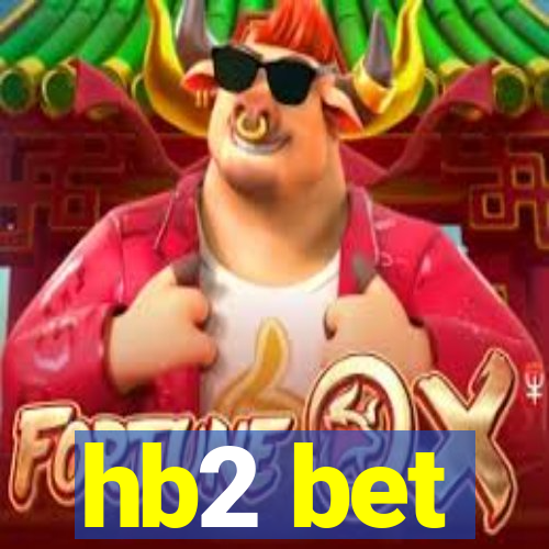 hb2 bet